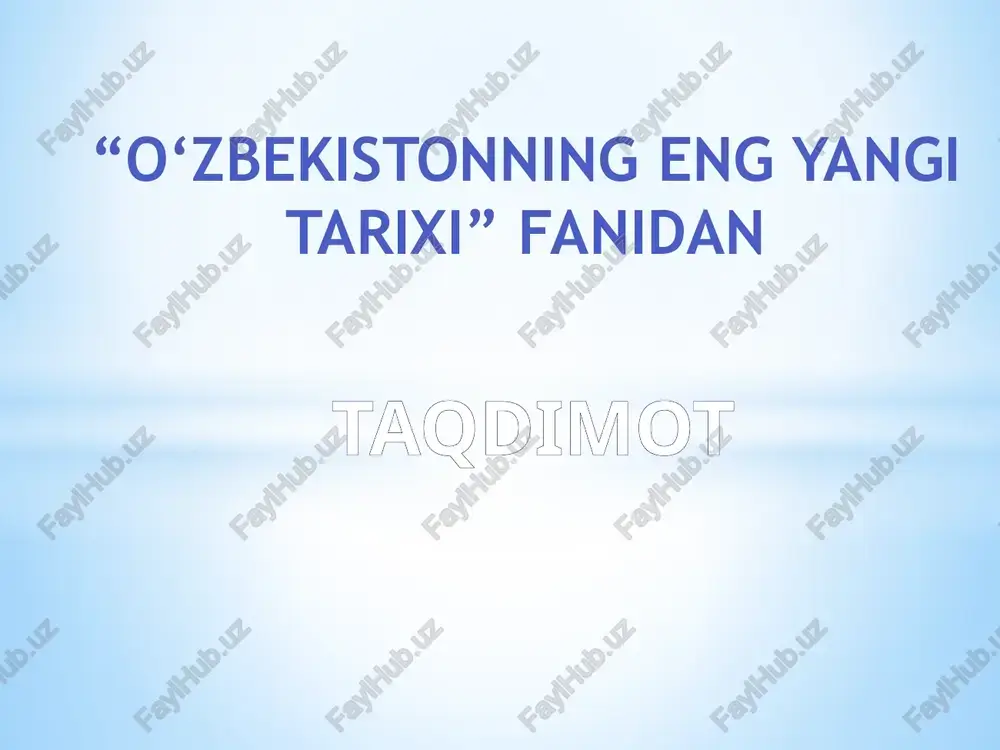 o‘zbekistonning eng yangi tarixi — PPTX