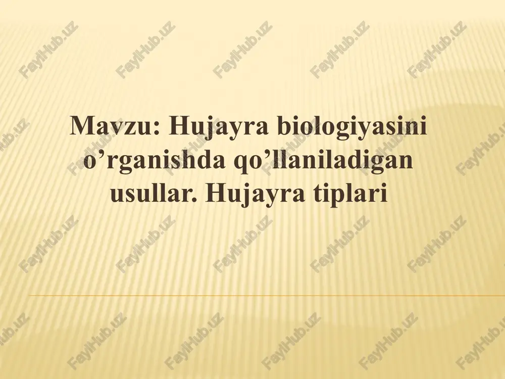 hujayrabiologiyasini o'rganish — PPTX