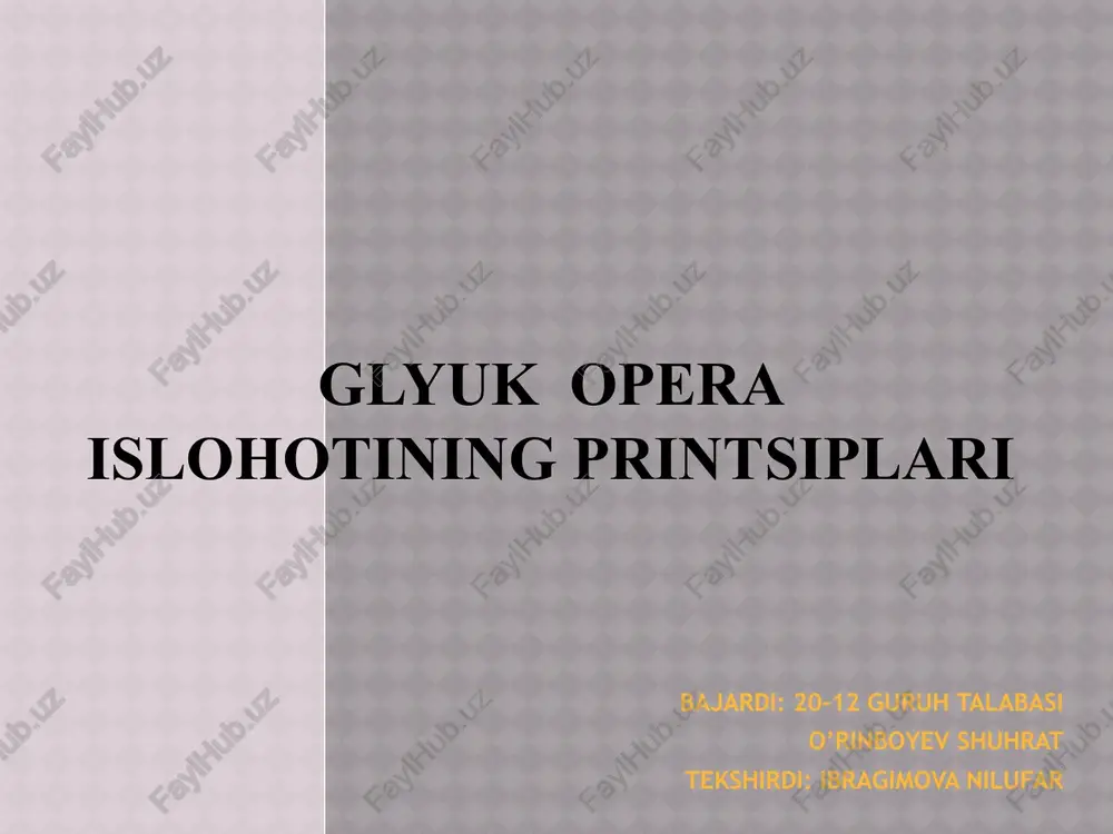 glyuk opera islohotining printsiplari — PPTX