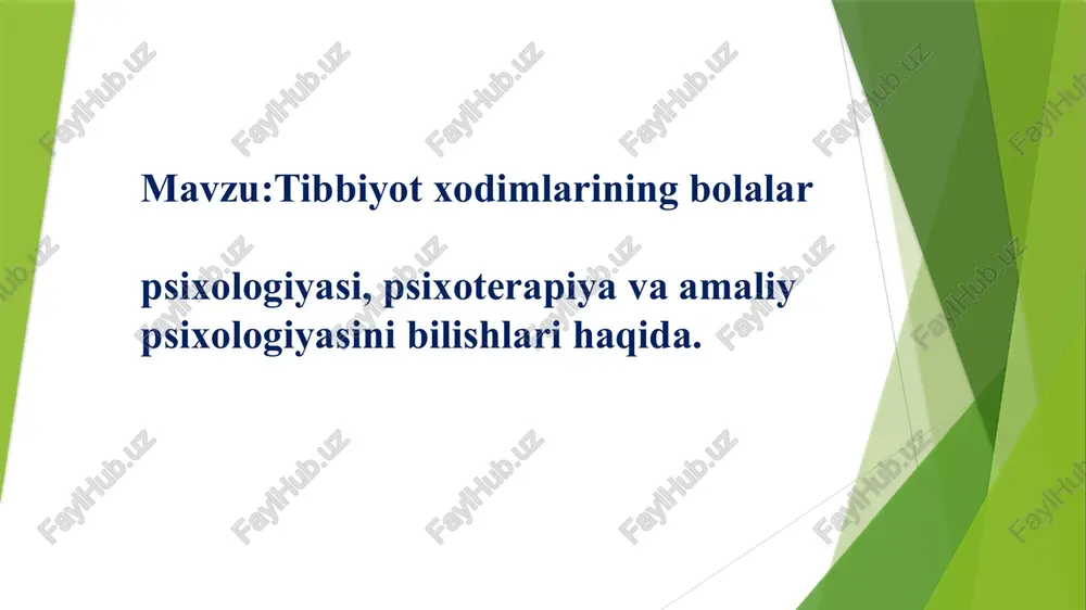 tibbiyotxodimlarining bolalar psixologiyasi — PPTX