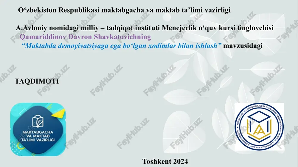 maktabda demotivatsiyaga egabo‘lgan xodimlar bilan ishlash — PPTX