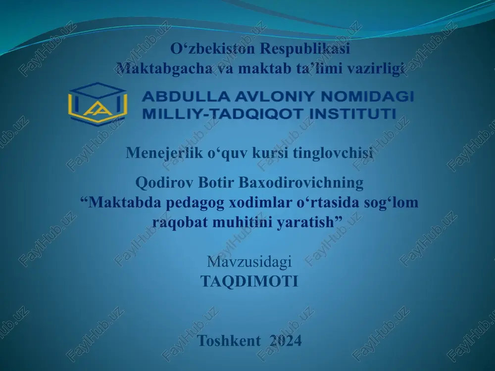 "maktabda pedagog xodimlar o'rtasida sog'lom raqobat muhitini yaratish" — PPTX