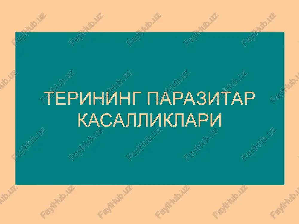 terining parazitar kasalliklari — PPT