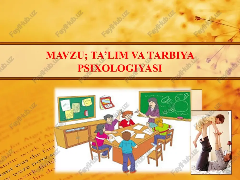 ta’lim va tarbiya psixologiyasi — PPTX
