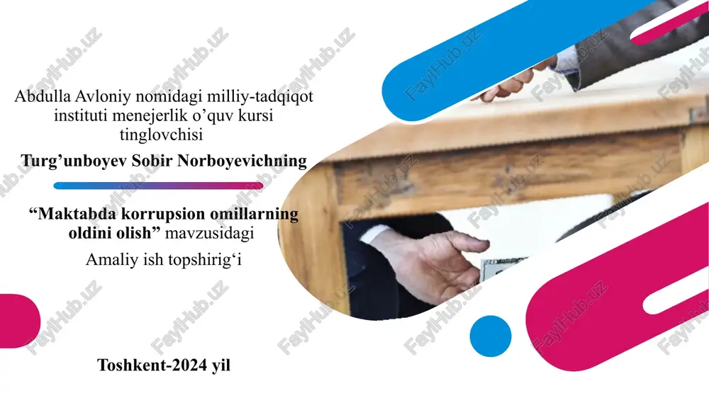 "maktabda korrupsion omillarning oldini olish" — PPTX