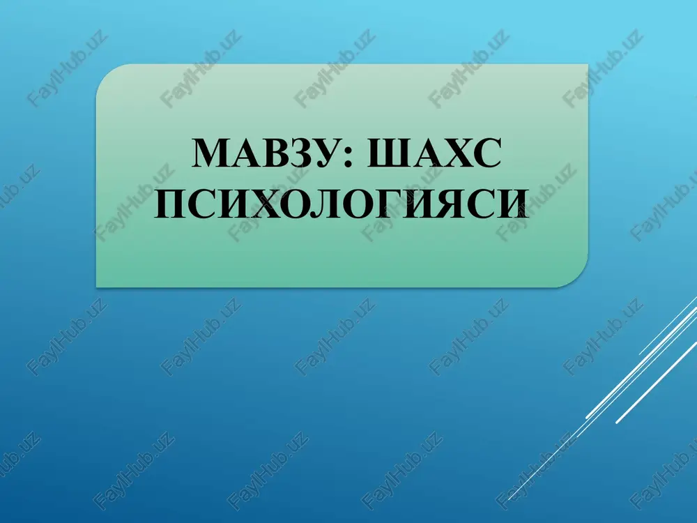 shaxs psixologiyasi — PPTX