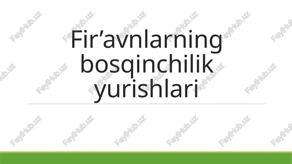 fir’avnlarningbosqinchilikyurishlari — PPTX
