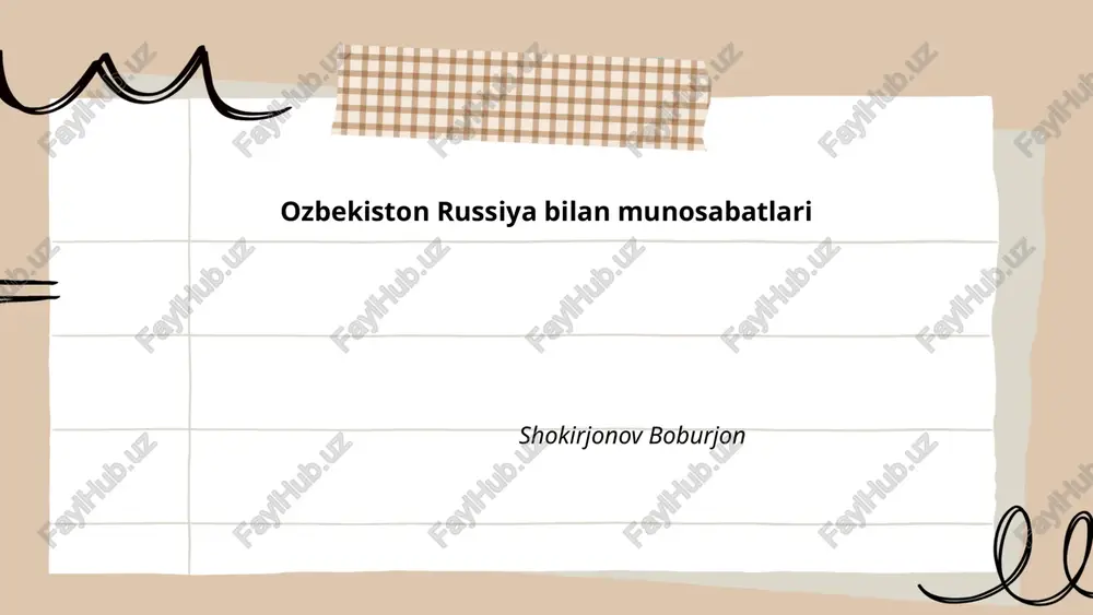 o'zbekiston va rossiya munosabatlari — PPTX