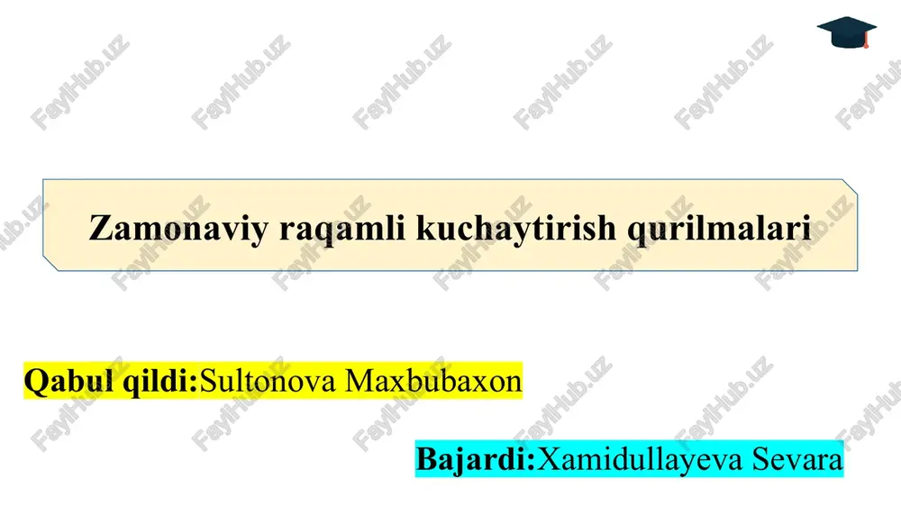 zamonaviy raqamli kuchaytirish qurilmalari — PPTX
