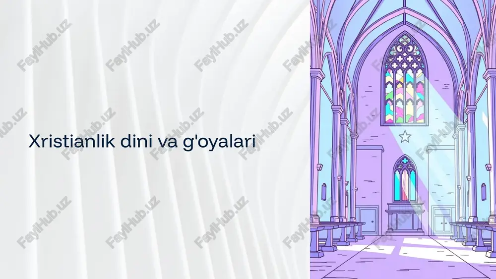 xristianlik dini va g'oyalari — PPTX