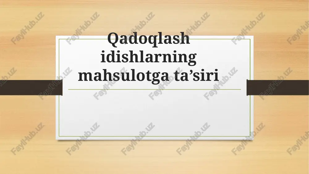 qadoqlashidishlarning mahsulotlari — PPTX