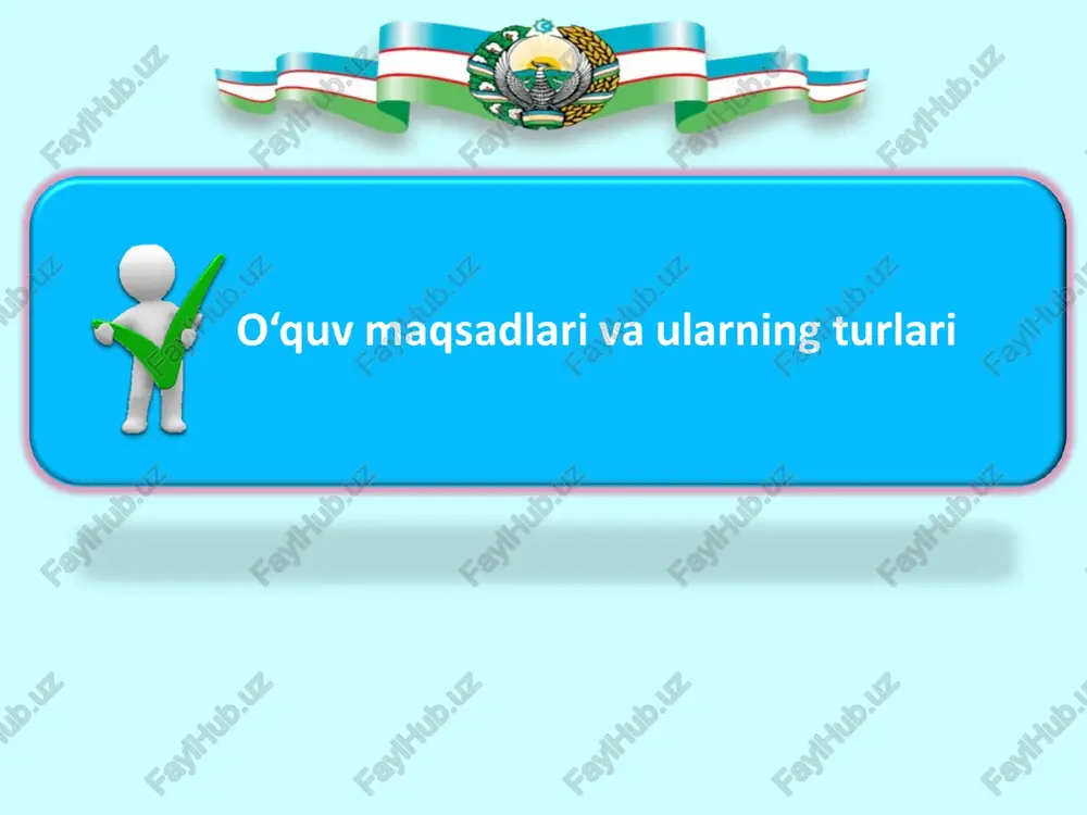 o‘quv maqsadlari va ularning turlari — PPT