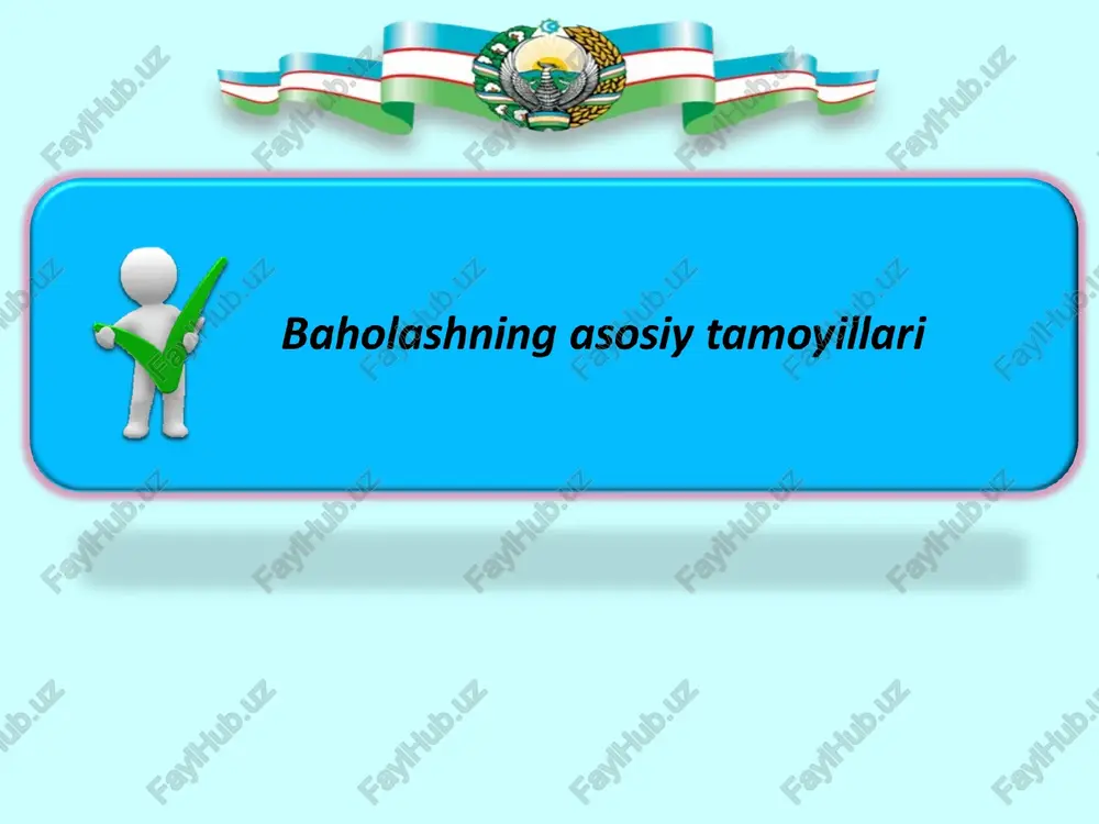 baholashning asosiy tamoyillari — PPT