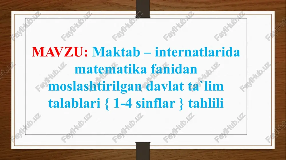 maktab – internatlarida matematika fanidan moslashtirilgan davlat ta`lim talablari { 1-4 sinflar } tahlili — PPTX