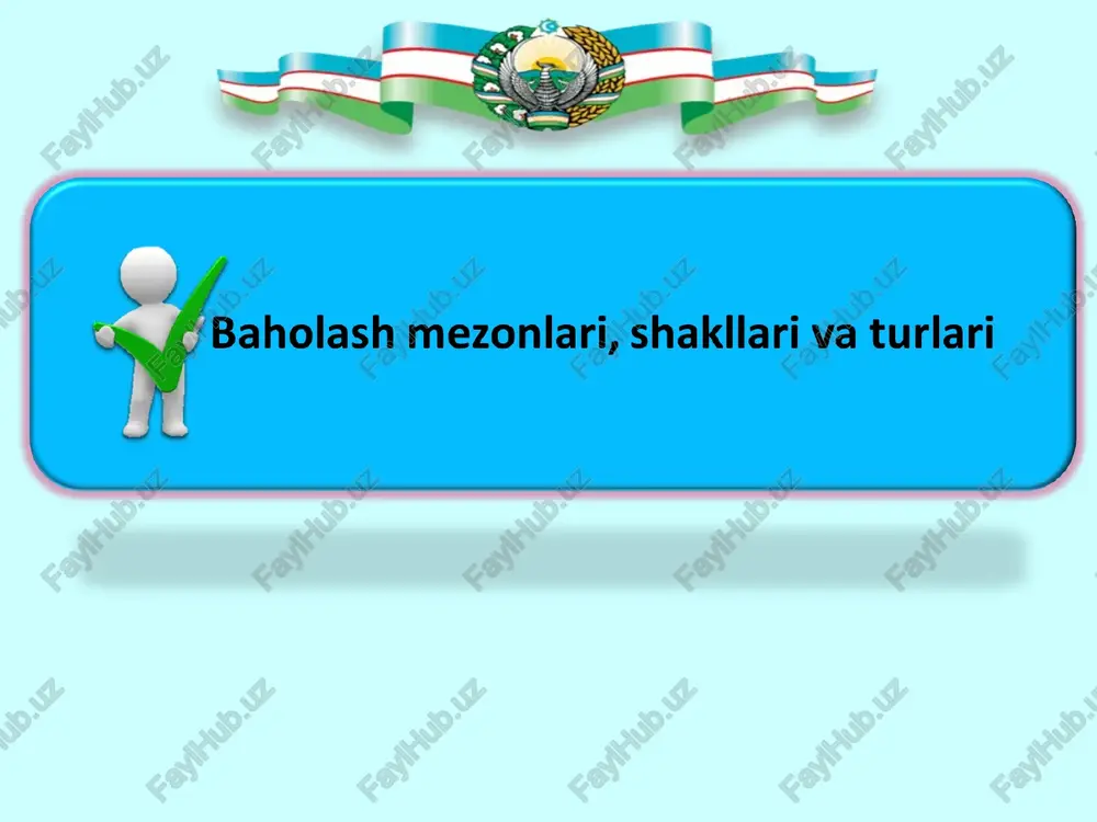 baholash mezonlari, shakllari va turlari — PPT