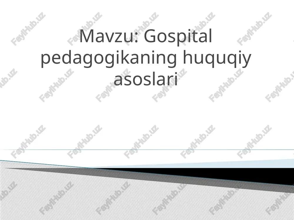gospitalpedagogikaning huquqiy asoslari — PPTX