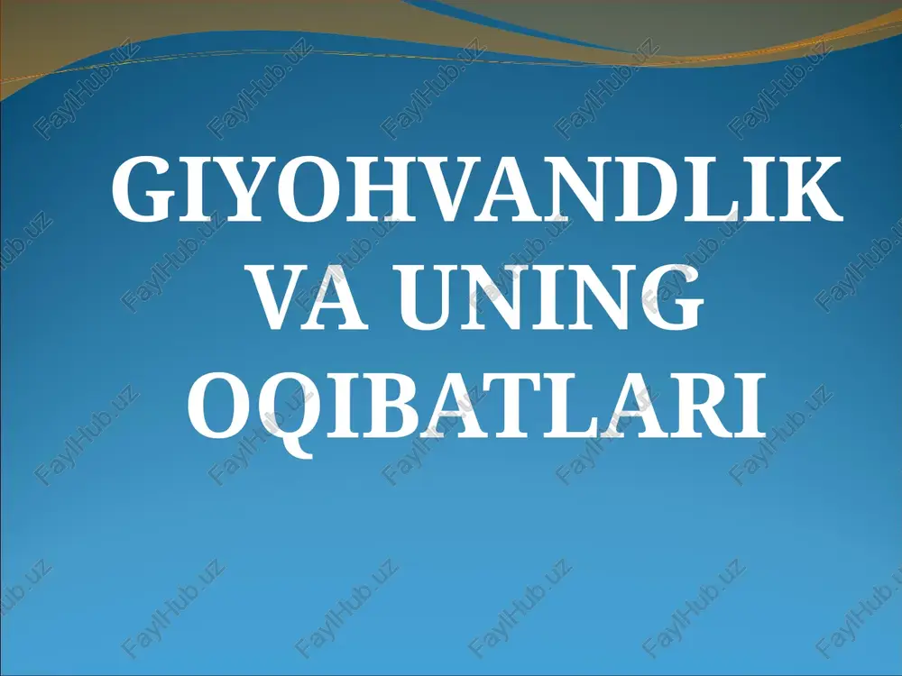 giyohvandlik va uning oqibatlari — PPT