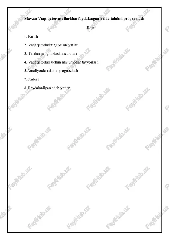vaqt qator usullaridan foydalangan holda talabni prognozlash — DOCX