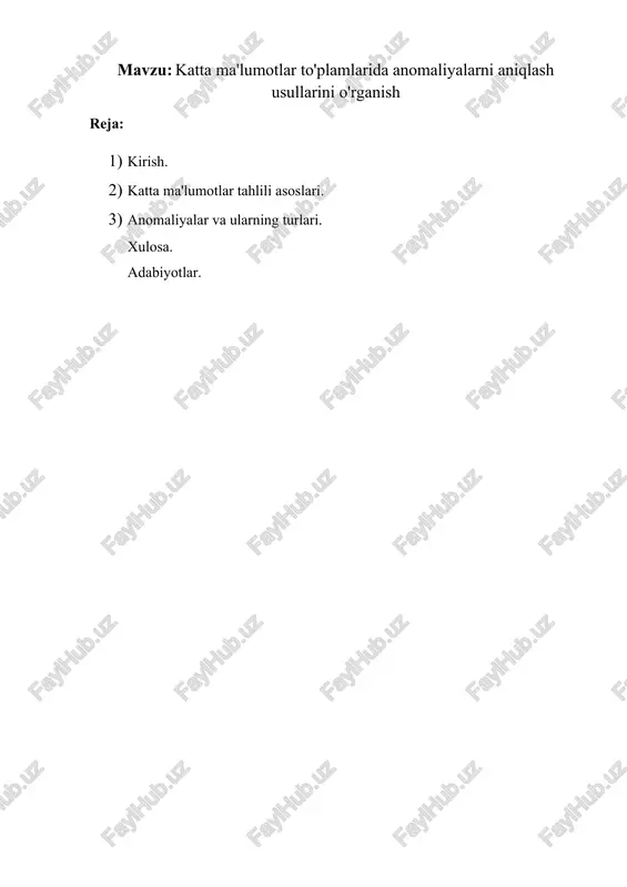 katta ma'lumotlar to'plamlarida anomaliyalarni aniqlash usullarini o'rganish — DOCX