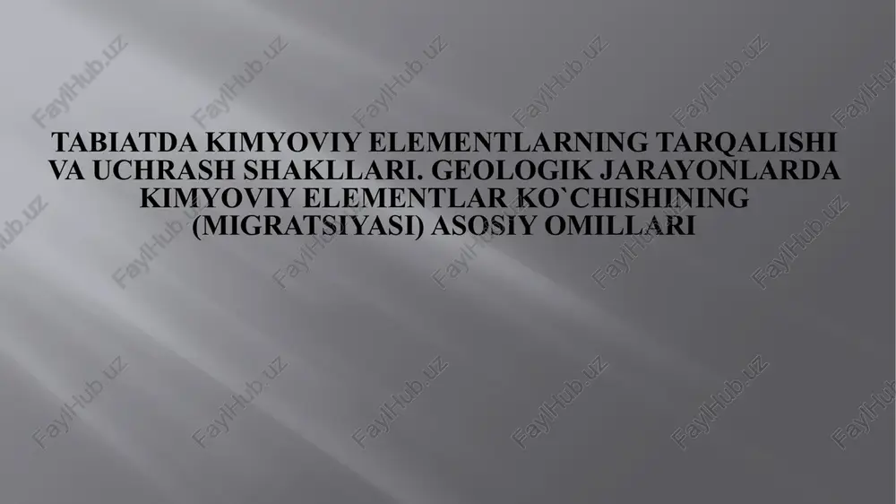 kimyoviy elementlarning tarqalishi va uchramaydigan shakllari — PPTX