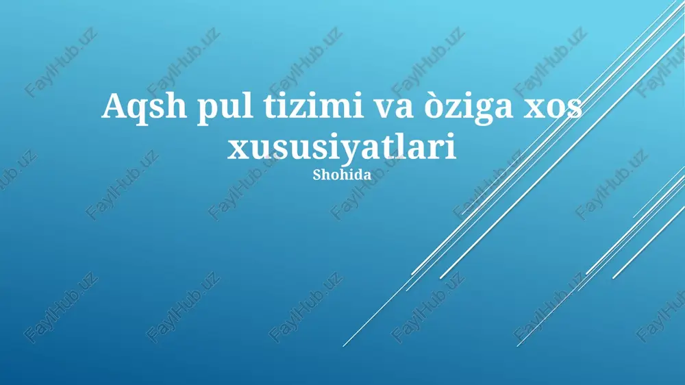 aqsh pul tizimi va òziga xos xususiyatlari — PPTX