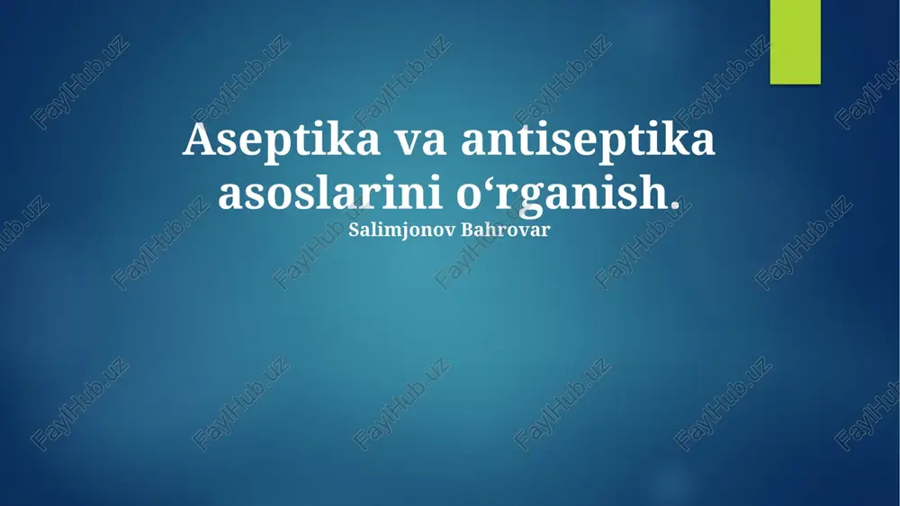 aseptika va antiseptika texnikalari — PPTX