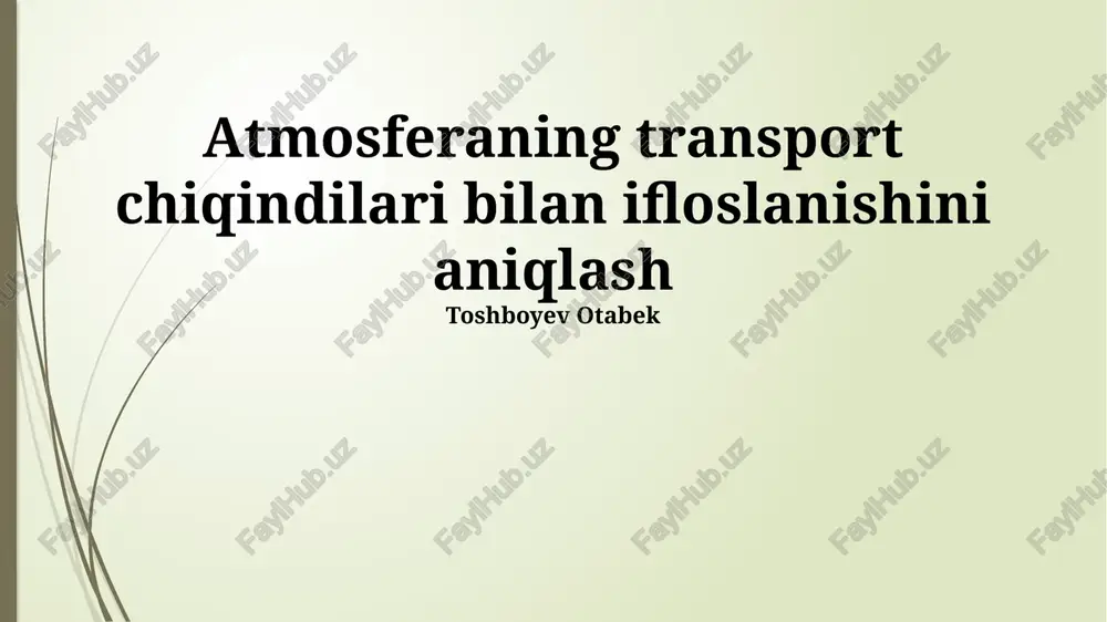 transport vositalarining ifloslantiruvchi chiqindilarini aniqlash — PPTX