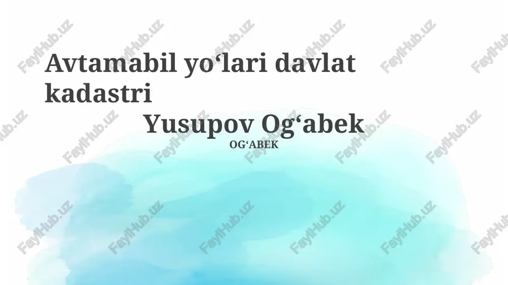 avtomobil yoʻllari davlat kadastri — PPTX