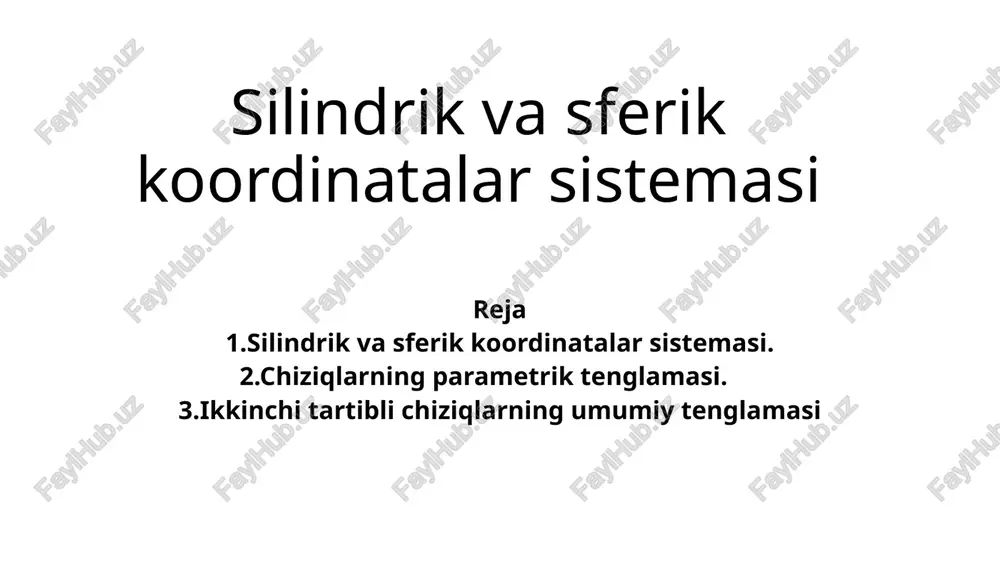 silindrik vasferik koordinatalar sistemas — PPTX