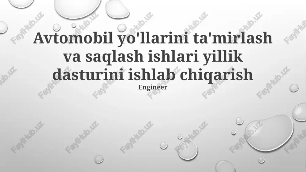 yol ta'mirlash va saqlash yillik dasturi — PPTX