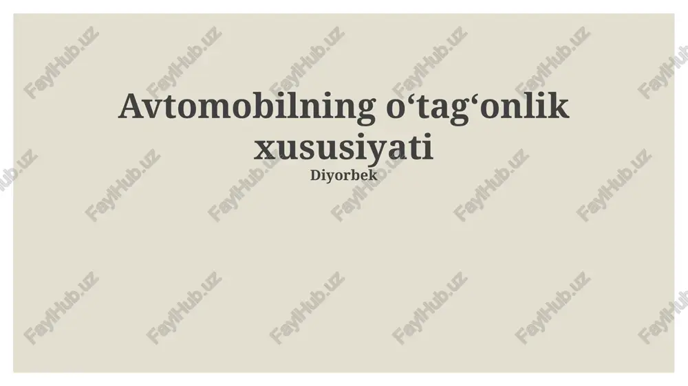 avtomobilning oʻtagʻonlik xususiyati — PPTX