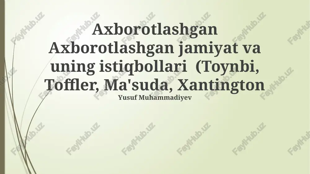 axborotlashgan jamiyat va uning istiqbollari — PPTX