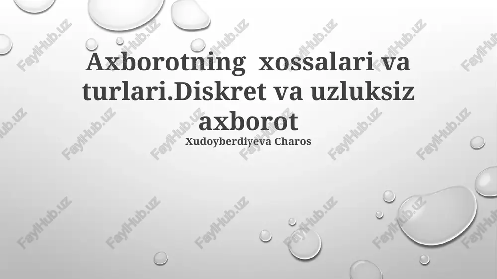 axborotning xossalari va turlari — PPTX