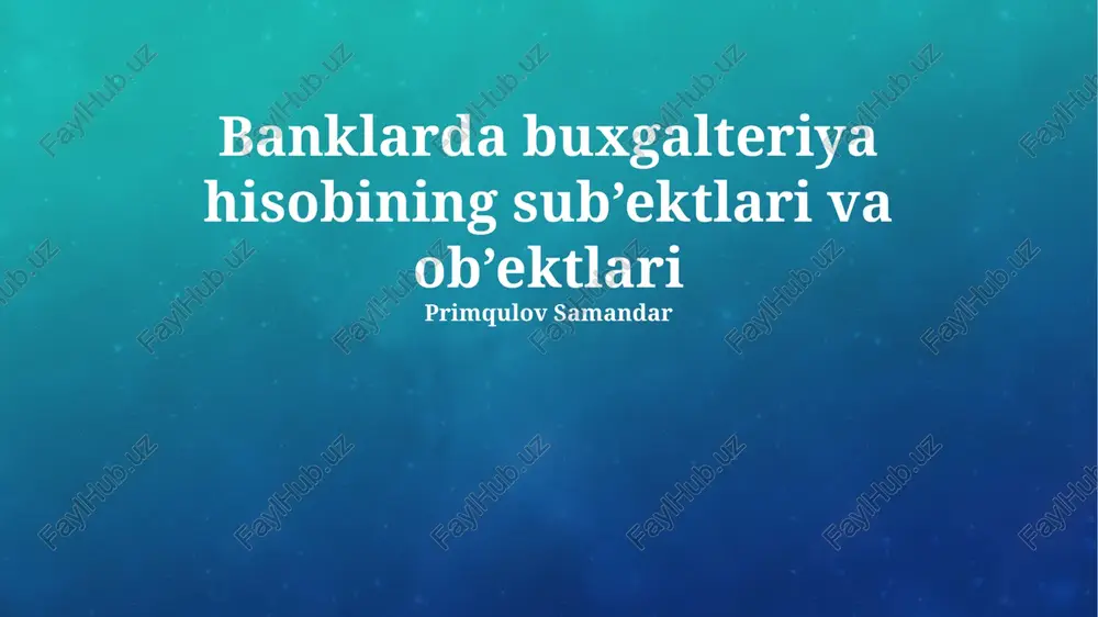 banklarda buxgalteriya hisobi — PPTX
