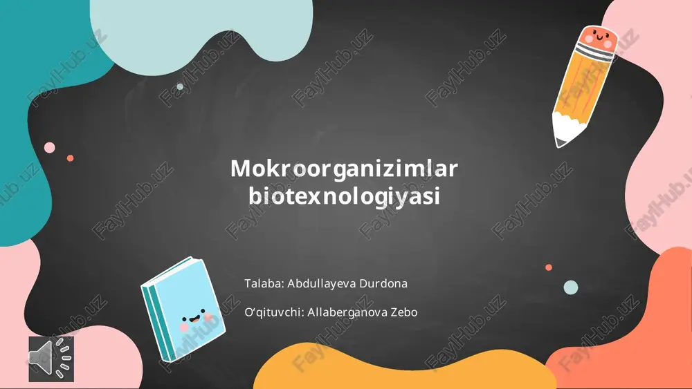 mokroorganizimlar biotexnologiyasi — PPTX