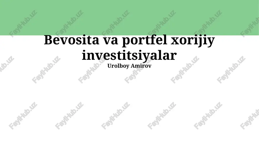 to'g'ridan-to'g'ri xorijiy investitsiyalar — PPTX