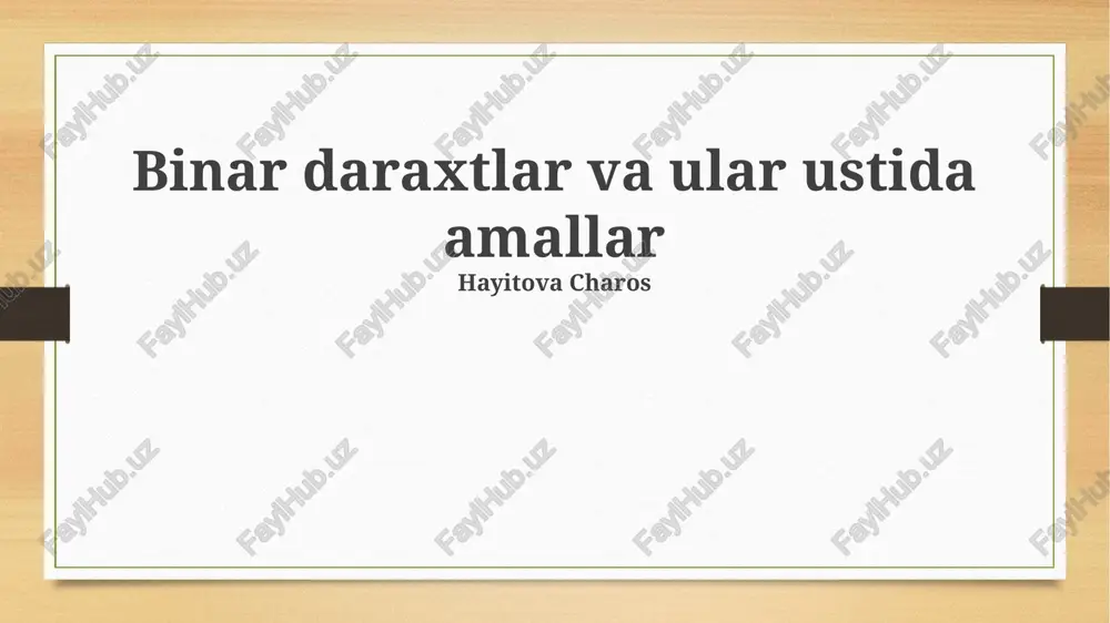 ikkilik daraxtlarda operatsiyalar — PPTX