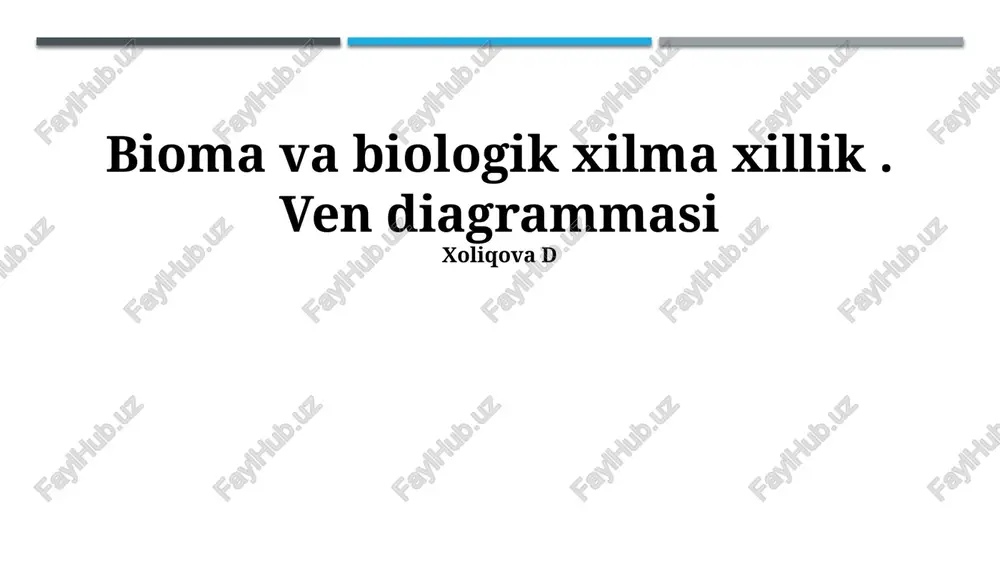 bioma va biologik xilma xillik — PPTX