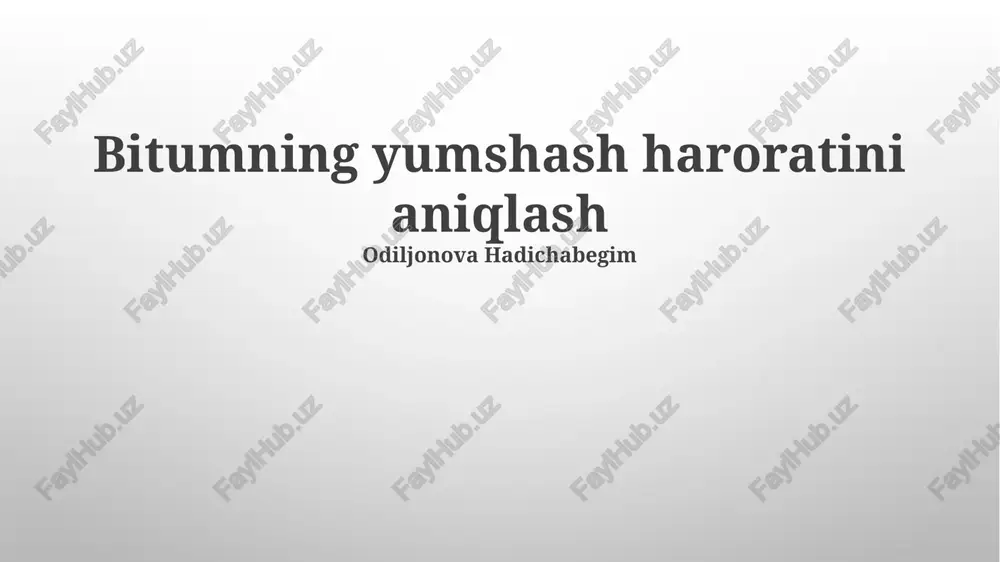 bitumning yumshash haroratini aniqlash — PPTX