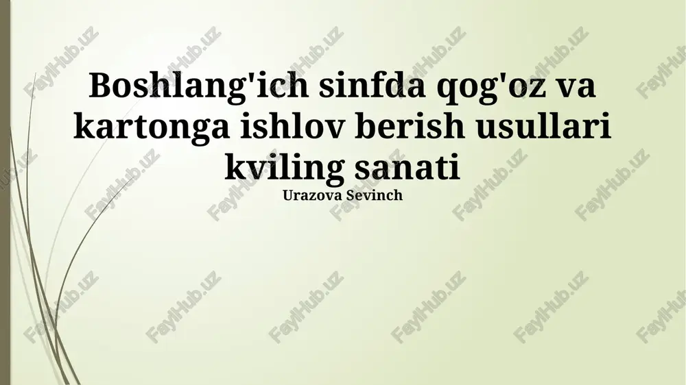 qog'oz va kartonga ishlov berish usullari kviling sanati — PPTX