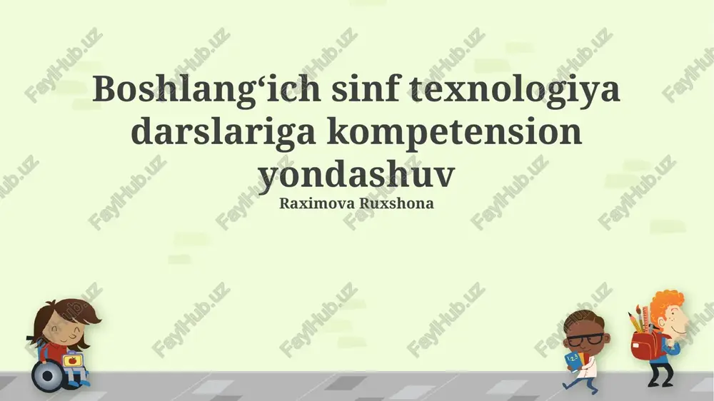boshlang‘ich sinf texnologiya darslariga kompetension yondashuv — PPTX