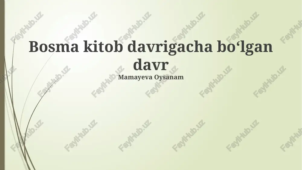 bosma kitob davrigacha boʻlgan davr — PPTX