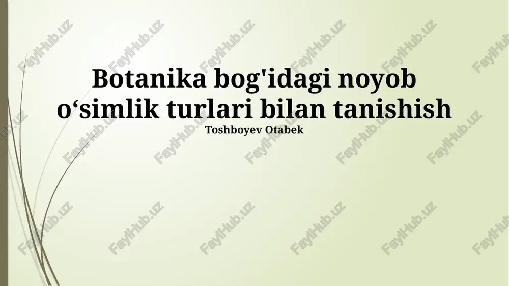botanika bog'idagi noyob o‘simlik turlari bilan tanishish — PPTX