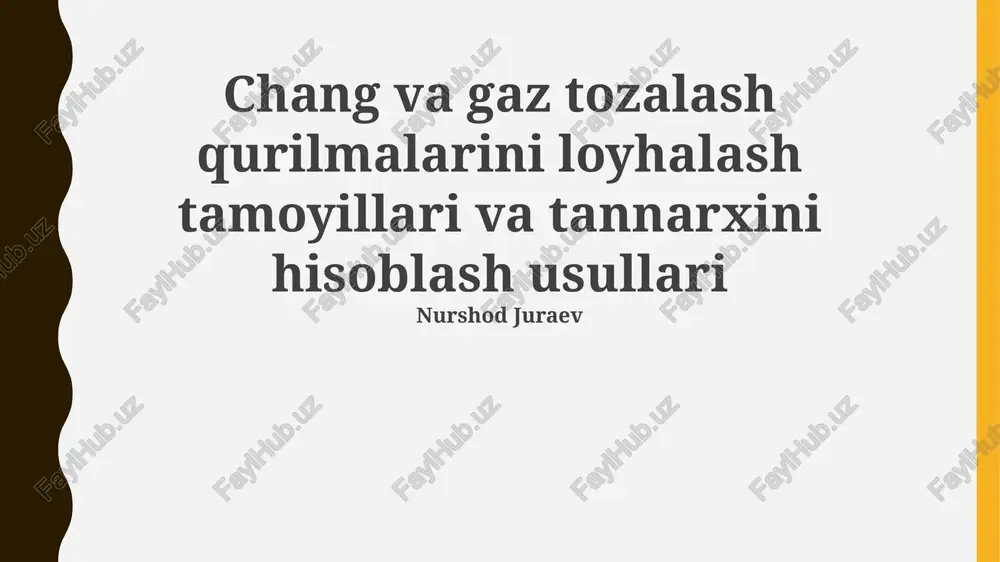 gaz tozalash uskunalarini loyihalash — PPTX