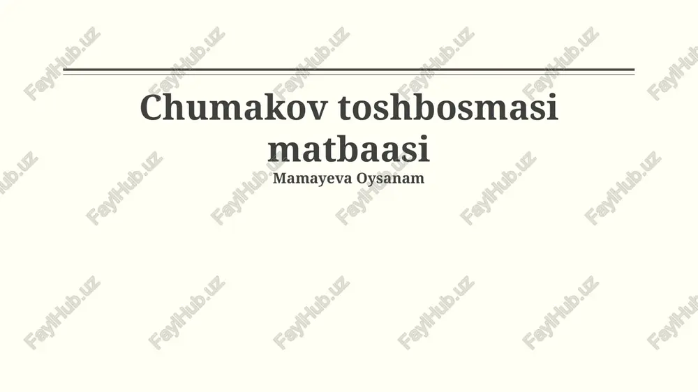 chumakov bosmaxonasi tarixi — PPTX