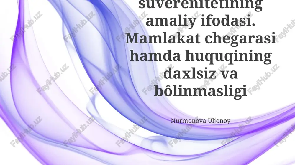 davlat suverenitetining amaliy ifodasi — PPTX