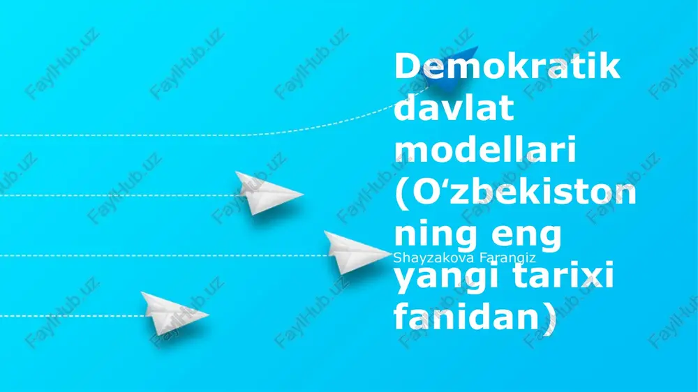 demokratik davlat modellari (oʻzbekistonning eng yangi tarixi fanidan) — PPTX