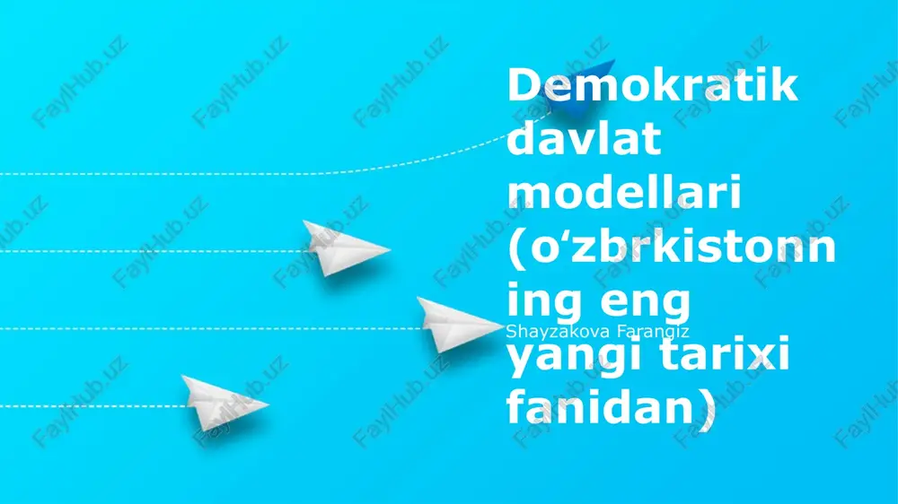 demokratik davlat modellari (oʻzbrkistonning eng yangi tarixi fanidan) — PPTX