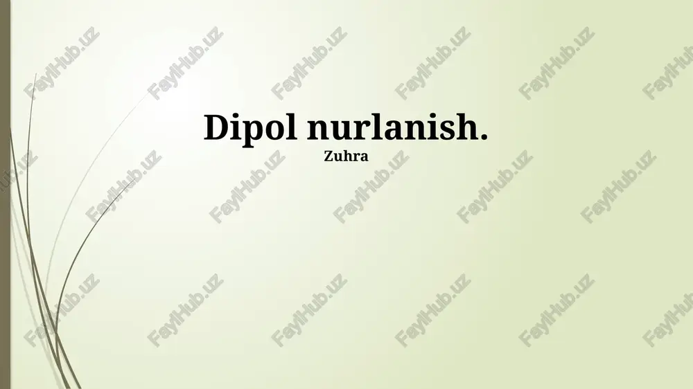dipol nurlanish — PPTX