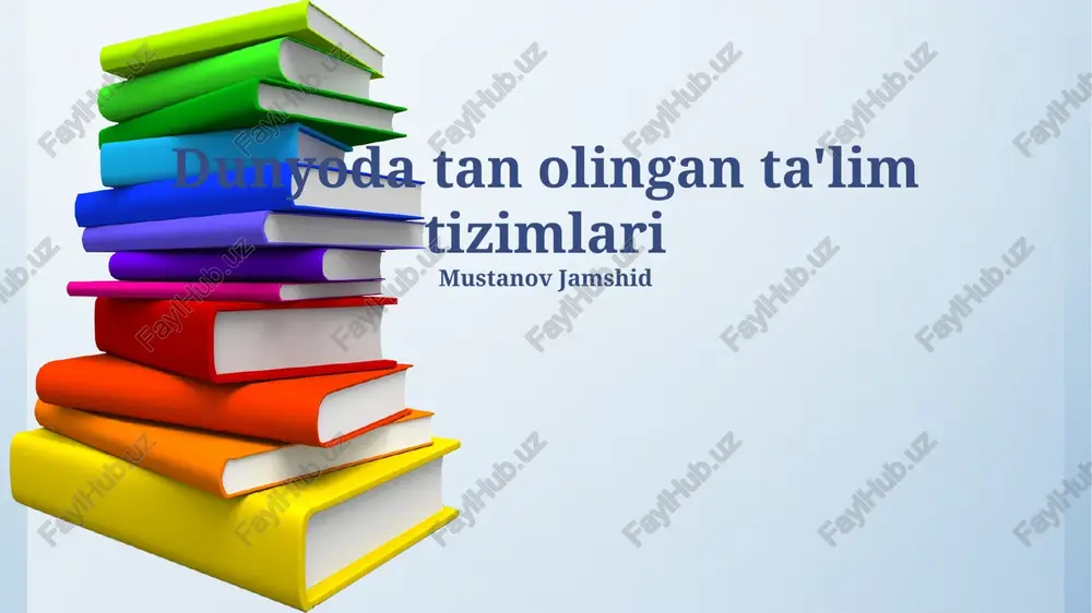 dunyoda tan olingan ta'lim tizimlari — PPTX